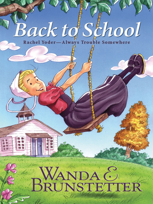 Title details for Back to School by Wanda E. Brunstetter - Wait list